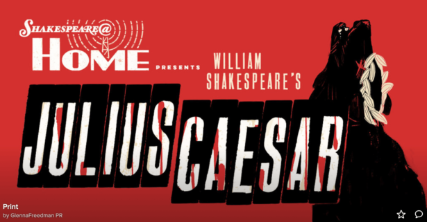 Julis Ceasar presented by Shakespeare@Home