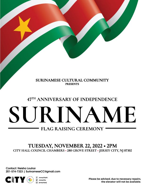 The flyer is white with the Suriname flag flowing in the top left hand corner of the page. The information for the flag raising is listed in the center of the page down to the bottom of the page.