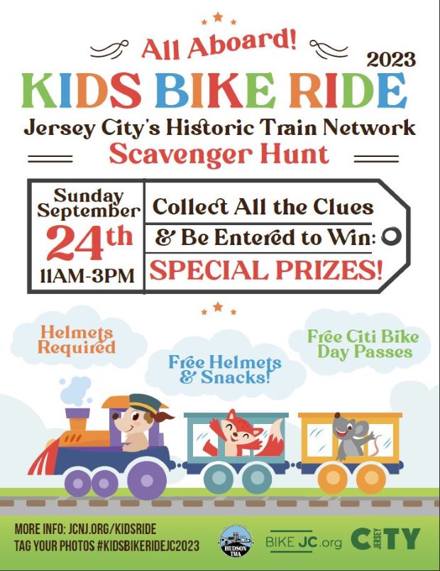 THE KIDS BIKE RIDE 2023 RESCHEDULED DATE OCTOBER 22ND FROM ELEVEN AM TO THREE PM. SCAVENGER HUNT COLLECT ALL THE CLUES AND BE ENTERED TO WIN SPECIAL PRIZES! HELMETS REQUIRED, FREE HELMETS AND SNACKS AND A FREE CITI BIKE DAY PASS AVAILABLE.