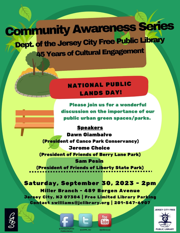 The Community Awareness Series on Saturday, September 30th at the Miller Branch Library at 489 Bergen Avenue starting at two o'clock pm. A discussion on the importance of our public urban green spaces and parks.
