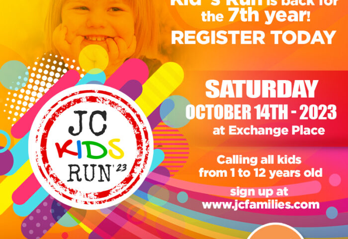 7TH ANNUAL KID'S RUN SATURDAY OCTOBER 14TH AT EXCHANGE PLACE FROM TEN AM TO ONE O'CLOCK PM. CALLING ALL KIDS FROM ONE TO TWELVE PLEASE REGISTER AT WWW.JCFAMMILIES.COM