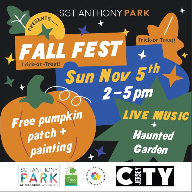 SARGENT ANTHONY PARK FALL FEST SUNDAY NOVEMBER FIFTH AT 2PM TO 5PM. LIVE MUSIC AND HAUNTED GARDEN. FREE PUMPKIN PATCH AND PAINTING.