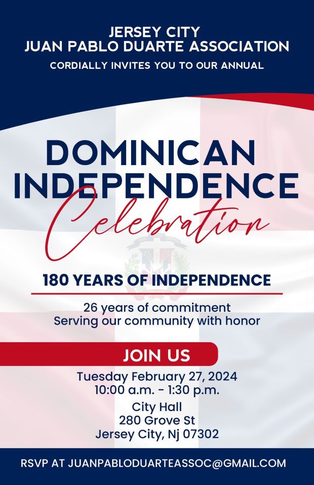 DOMINICAN REPUBLIC INDEPENDENCE FLAG RAISING TUESDAY, FEBRUARY 27TH AT 11AM IN CITY HALL COUNCIL CHAMBERS