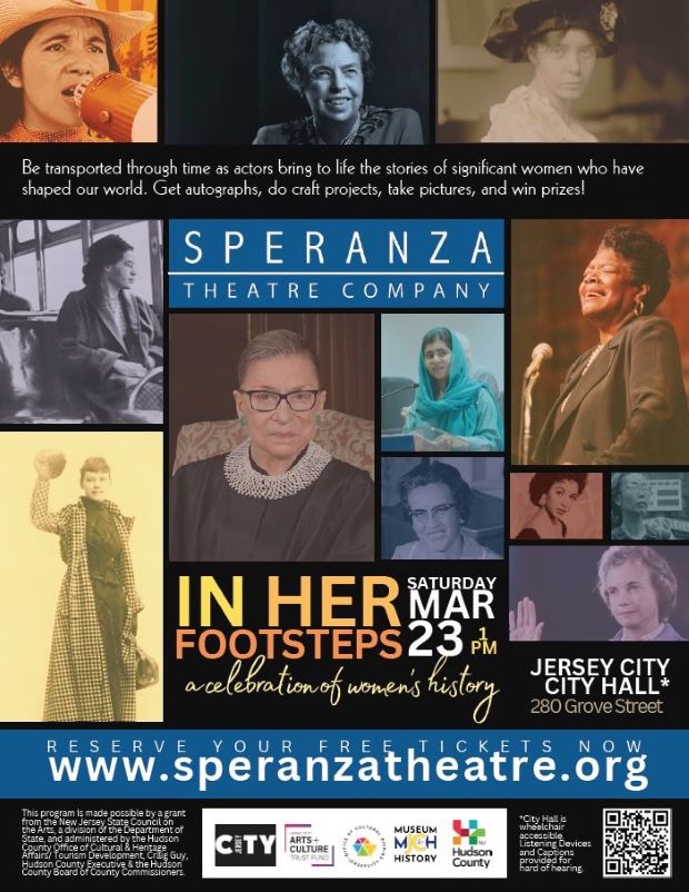 SPERANZA THEATRE COMPANY PRESENTS IN HER FOOTSTEPS ON MARCH 23RD AT TWELVE PM AT JERSEY CITY, CITY HALL