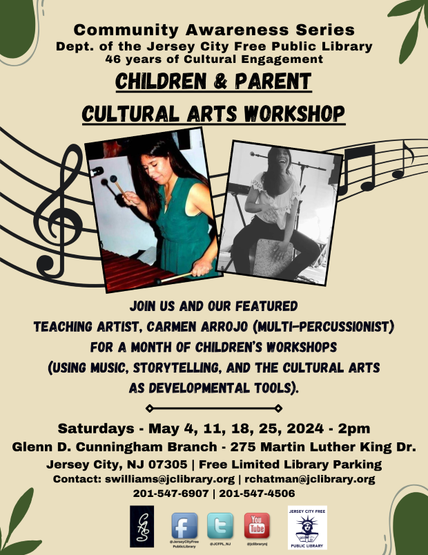 CHILDREN & PARENT CULTURAL ARTS WORKSHOP ALL SATURDAYS IN MAY AT THE CUNNNINGHAM BRANCH LIBRARY 275 MLK DR AT 2PM